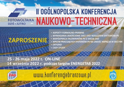 Zapraszamy na konferencję naukowo-techniczną pn. "Fotowoltaika dziś i jutro"